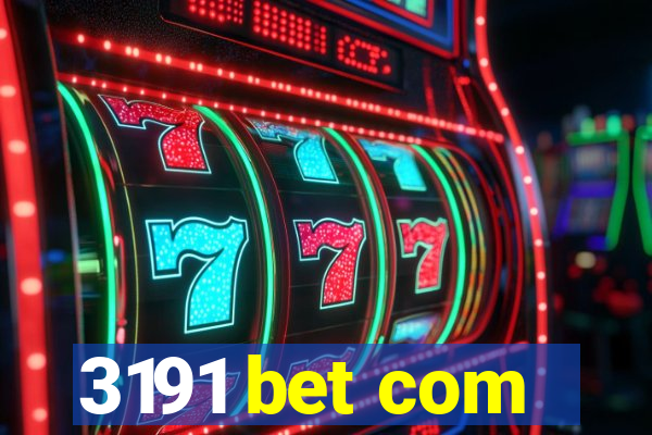 3191 bet com
